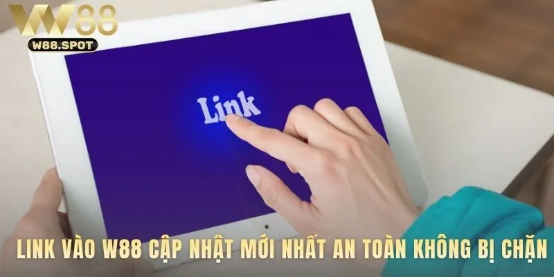 W88 42 Link W88 an toàn cùng tuyến truy cập ổn định 2026